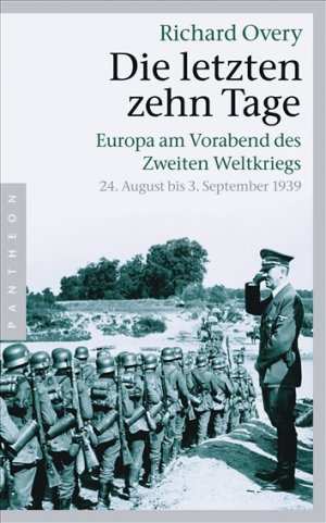 ISBN 9783570550885: Die letzten zehn Tage: Europa am Vorabend des Zweiten Weltkriegs - 24. August bis 3. September 1939 -