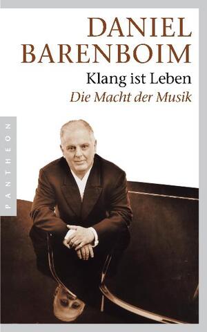 gebrauchtes Buch – Barenboim, Daniel und Michael Müller – "Klang ist Leben": Die Macht der Musik die Macht der Musik