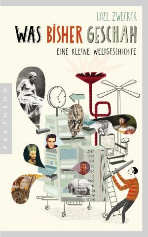 ISBN 9783570551271: Was bisher geschah - Eine kleine Weltgeschichte