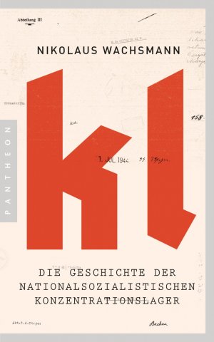 ISBN 9783570553596: KL - Die Geschichte der nationalsozialistischen Konzentrationslager