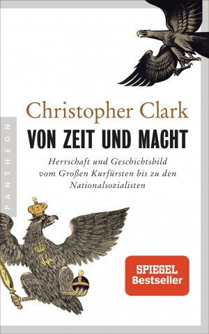 ISBN 9783570554272: Von Zeit und Macht. Herrschaft und Geschichtsbild vom Großen Kurfürsten bis zu den Nationalsozialisten. Aus dem Englischen von Norbert Juraschitz.