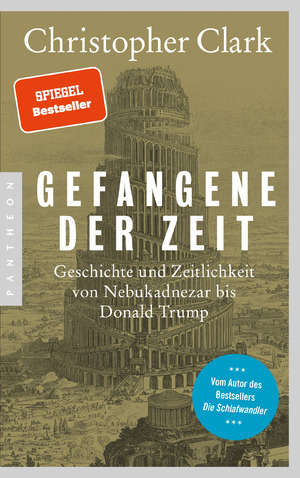 ISBN 9783570554654: Gefangene der Zeit - Geschichte und Zeitlichkeit von Nebukadnezar bis Donald Trump