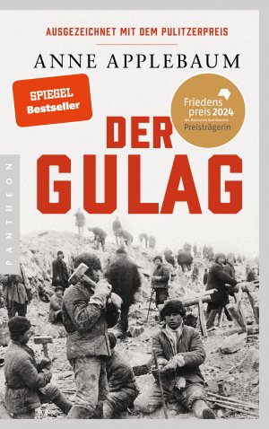ISBN 9783570554982: Der Gulag – Friedenspreis des Deutschen Buchhandels 2024 für Anne Applebaum