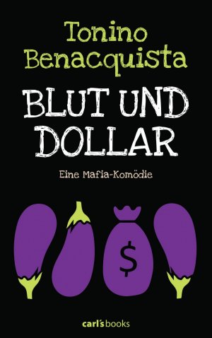 ISBN 9783570585412: Blut und Dollar - Eine Mafia-Komödie