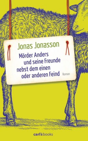 ISBN 9783570585627: Mörder Anders und seine Freunde nebst dem einen oder anderen Feind – Roman