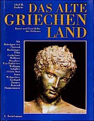 ISBN 9783572009893: Das alte Griechenland. Geschichte und Kultur der Hellenen.