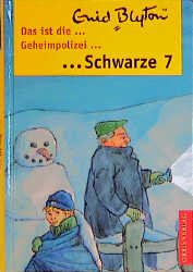 ISBN 9783572012053: Das ist die Schwarze 7 / [Übers.: Adolf Himmel]