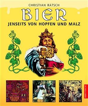 ISBN 9783572013432: Bier. Jenseits von Hopfen und Malz Rätsch, Christian