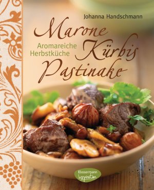 ISBN 9783572080618: Marone, Kürbis, Pastinake - Aromareiche Herbstküche