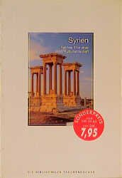 ISBN 9783572100316: Syrien - Reiches Erbe einer Kulturlandschaft