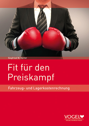 ISBN 9783574260254: Fit für den Preiskampf - Fahrzeug- und Lagekostenrechnung