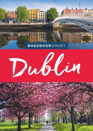 ISBN 9783575006745: Baedeker SMART Reiseführer Dublin - Reiseführer mit Spiralbindung inkl. Faltkarte und Reiseatlas