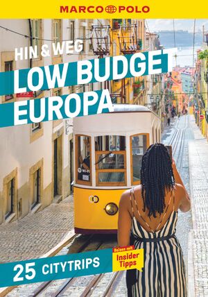 neues Buch – MARCO POLO Hin & Weg Low Budget Europa - 25 Citytrips mit mehr als 1000 Spartipps!