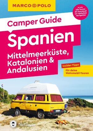 ISBN 9783575019325: MARCO POLO Camper Guide Spanien: Mittelmeerküste, Katalonien & Andalusien - Insider-Tipps für deine Wohnmobil-Touren