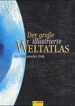 ISBN 9783575020055: Der grosse illustrierte Weltatlas