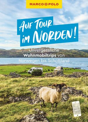 neues Buch – Polo Marco – MARCO POLO Bildband Auf Tour im Norden! Unvergessliche Wohnmobiltrips von Norwegen bis Schottland