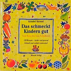 ISBN 9783576104907: Das schmeckt Kindern gut.