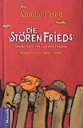 gebrauchtes Buch – Amelie Fried – Die Stören-Frieds: Geschichten von Leo und Paulina