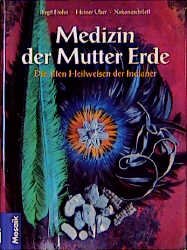 ISBN 9783576105478: Medizin der Mutter Erde