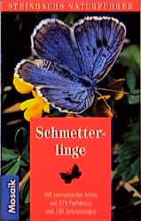 gebrauchtes Buch – Schmetterlinge Reichholf-Riehm, Helgard und Riehm – Schmetterlinge (Steinbachs Naturführer) Reichholf-Riehm, Helgard und Riehm, Helgard Reichholf-