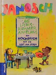 ISBN 9783576106246: Bei Liebeskummer Apfelmus – Ein Kochbuch für die Lust am Leben