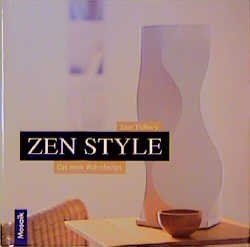 ISBN 9783576114043: Zen Style – Das neue Wohndesign