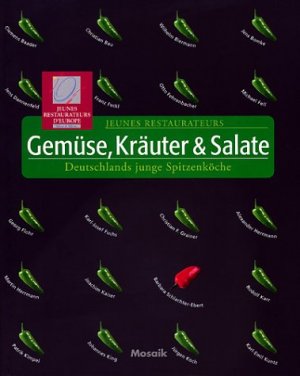 ISBN 9783576116108: Deutschlands junge Spitzenköche, Gemüse, Kräuter und Salate