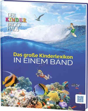 Wissenmedia - Der Kinder Brockhaus Das grosse Kinderlexikon in einem Band