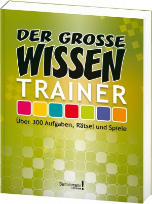 ISBN 9783577079549: Der große Wissen-Trainer - Über 300  Aufgaben, Rätsel und Spiele