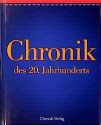 gebrauchtes Buch – Chronik des 20. Jahrhunderts