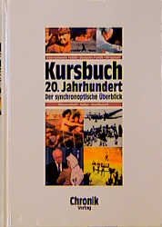 ISBN 9783577145169: Chronik Handbuch Kursbuch des 20. Jahrhunderts