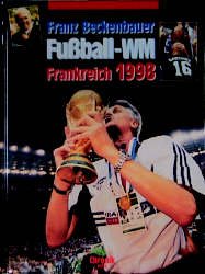 ISBN 9783577145534: Fussball-WM Frankreich 1998