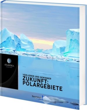 ISBN 9783577146487: Atlantica Erlebnis Erde ) Verlierer und Gewinner Zukunft: Polargebiete