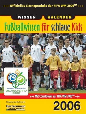 ISBN 9783577164009: Fußballwissen für schlaue Kids 2006