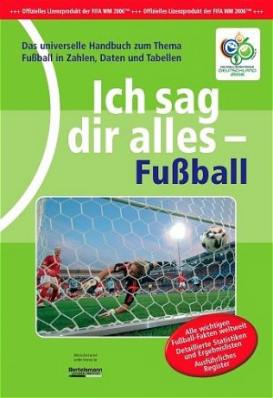 ISBN 9783577164054: Ich sag dir alles - Fussball