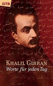 ISBN 9783579012117: Khalil Gibran - Worte für jeden Tag