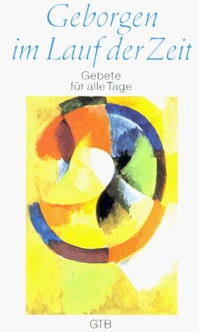 ISBN 9783579013183: Geborgen im Lauf der Zeit