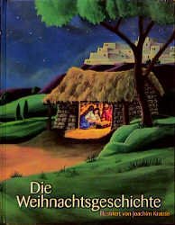 gebrauchtes Buch – Die Weihnachtsgeschichte. Ein Bilderbuch nach Lukas 2