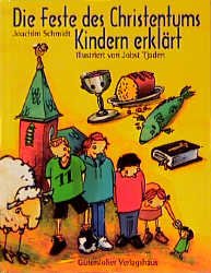 ISBN 9783579022185: Die Feste des Christentums - Kindern erklärt