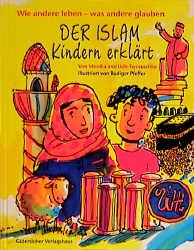 ISBN 9783579022345: Der Islam - Kindern erklärt