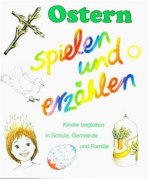 ISBN 9783579022482: Ostern - spielen und erzählen