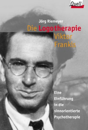 ISBN 9783579034607: Die Logotherapie Viktor Frankls