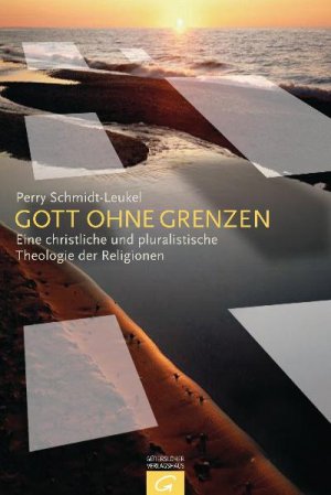 ISBN 9783579052199: Gott ohne Grenzen - Eine christliche und pluralistische Theologie der Religionen