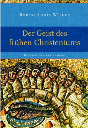 ISBN 9783579054230: Der Geist des frühen Christentums