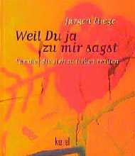 ISBN 9783579056005: Weil Du ja zu mir sagst. Für die, die sich zu lieben trauen