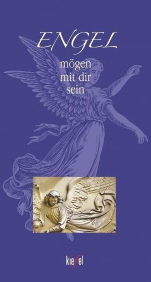 ISBN 9783579057200: Engel mögen mit dir sein – (Ed. Kiefel)