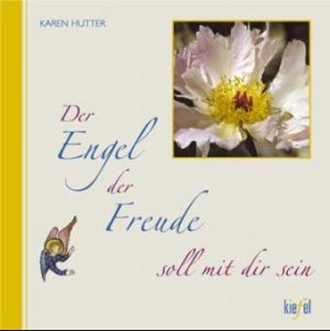 ISBN 9783579057309: Der Engel der Freude soll mit dir sein – (Ed. Kiefel)