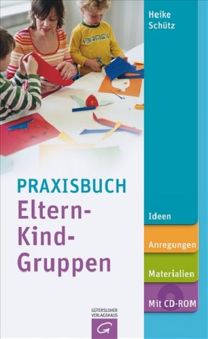 ISBN 9783579058931: Praxisbuch Eltern-Kind-Gruppen mit CD