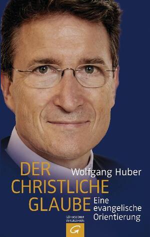 ISBN 9783579064499: Der christliche Glaube - Eine evangelische Orientierung;