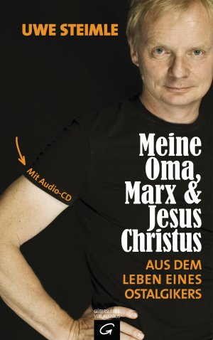 gebrauchtes Buch – Meine Oma, Marx und Jesus Christus: Aus dem Leben eines Ostalgikers